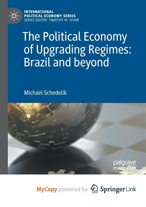 The Political Economy of Upgrading Regimes (Paperback)