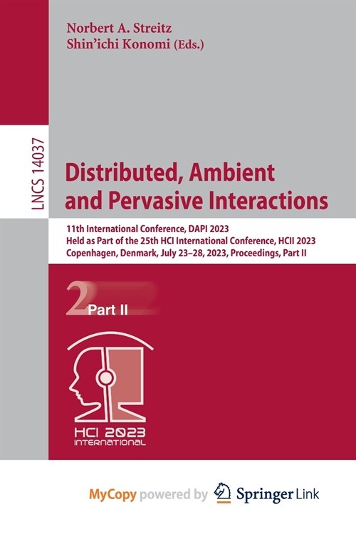 Distributed, Ambient and Pervasive Interactions (Paperback)