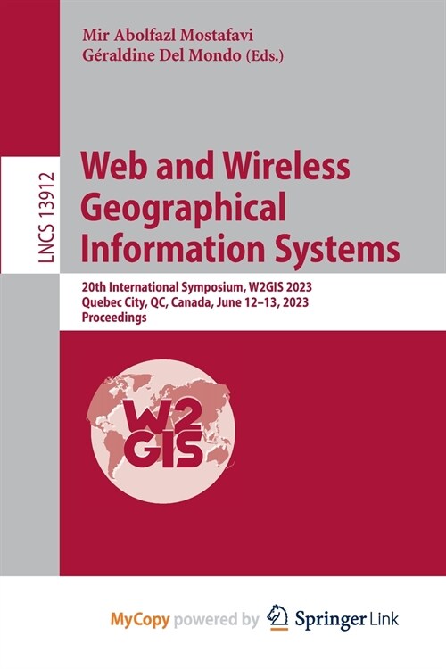 Web and Wireless Geographical Information Systems (Paperback)