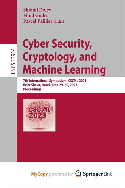 Cyber Security, Cryptology, and Machine Learning (Paperback)