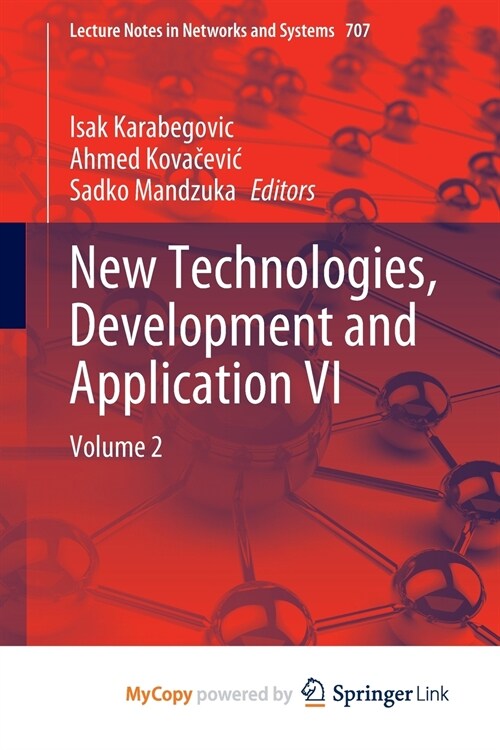 New Technologies, Development and Application VI (Paperback)