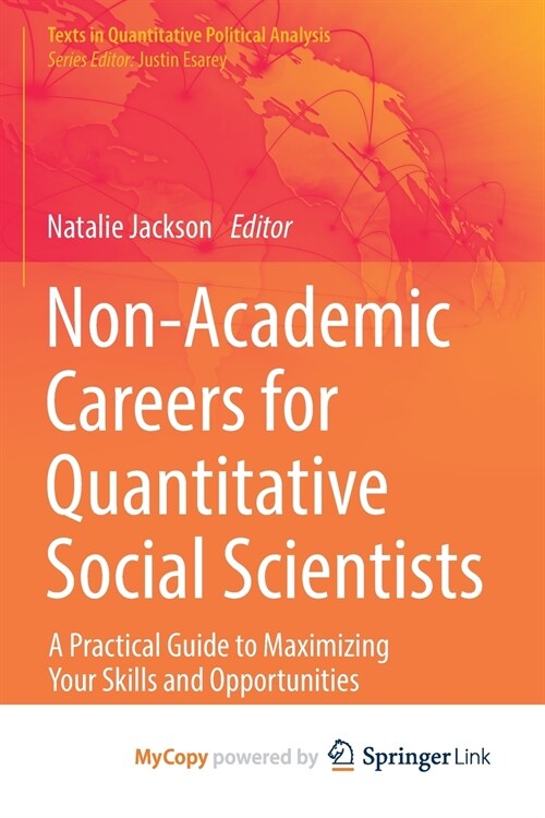 Non-Academic Careers for Quantitative Social Scientists (Paperback)