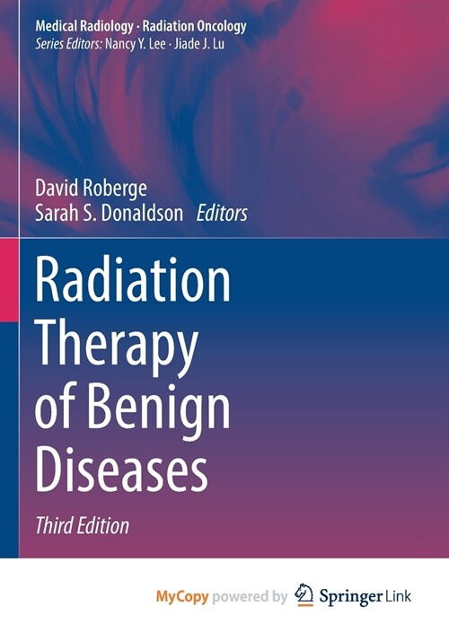 Radiation Therapy of Benign Diseases (Paperback)