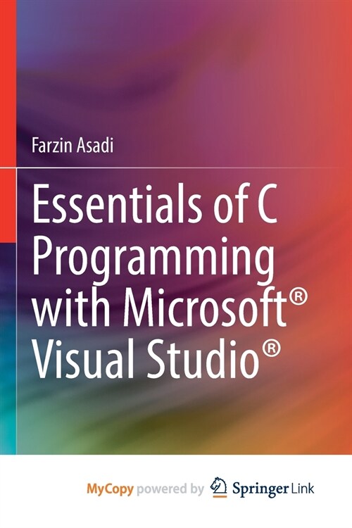 Essentials of C Programming with Microsoft® Visual Studio® (Paperback)