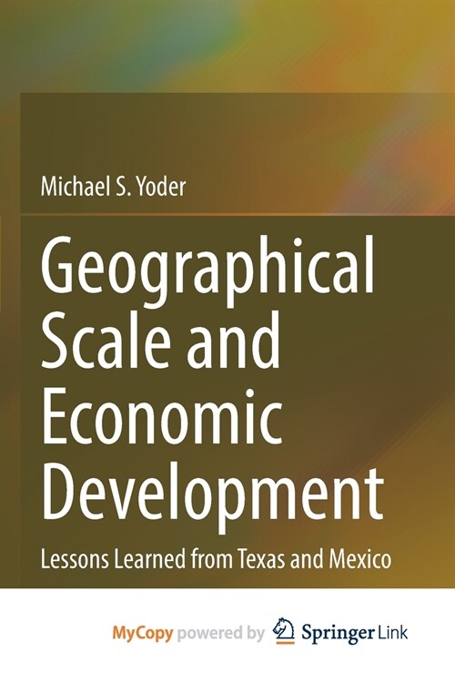 Geographical Scale and Economic Development (Paperback)
