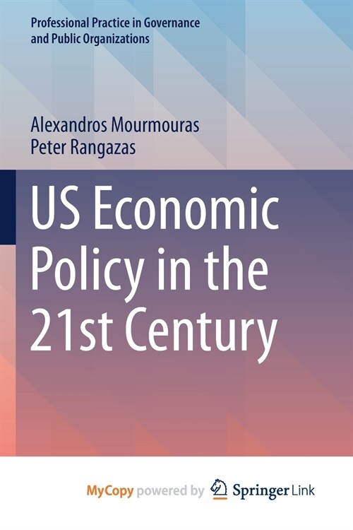 US Economic Policy in the 21st Century (Paperback)