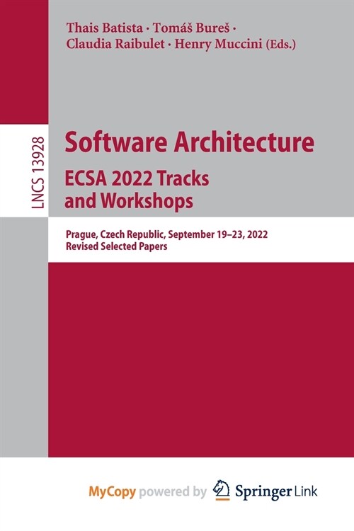Software Architecture. ECSA 2022 Tracks and Workshops (Paperback)