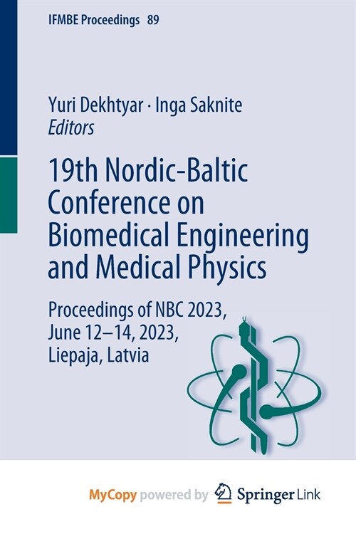 19th Nordic-Baltic Conference on Biomedical Engineering and Medical Physics (Paperback)