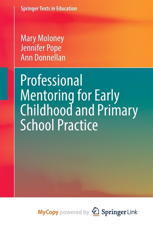 Professional Mentoring for Early Childhood and Primary School Practice (Paperback)