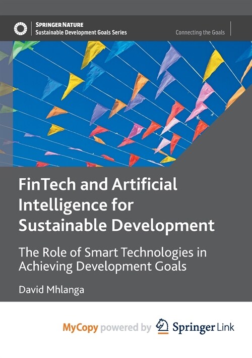 FinTech and Artificial Intelligence for Sustainable Development (Paperback)
