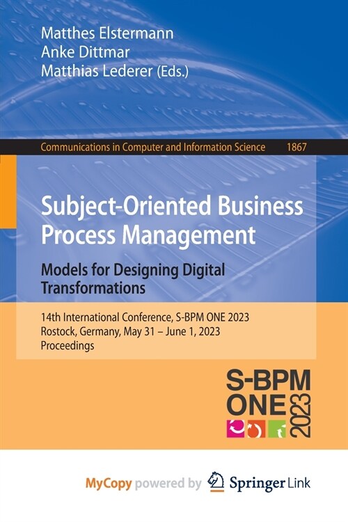 Subject-Oriented Business Process Management. Models for Designing Digital Transformations (Paperback)