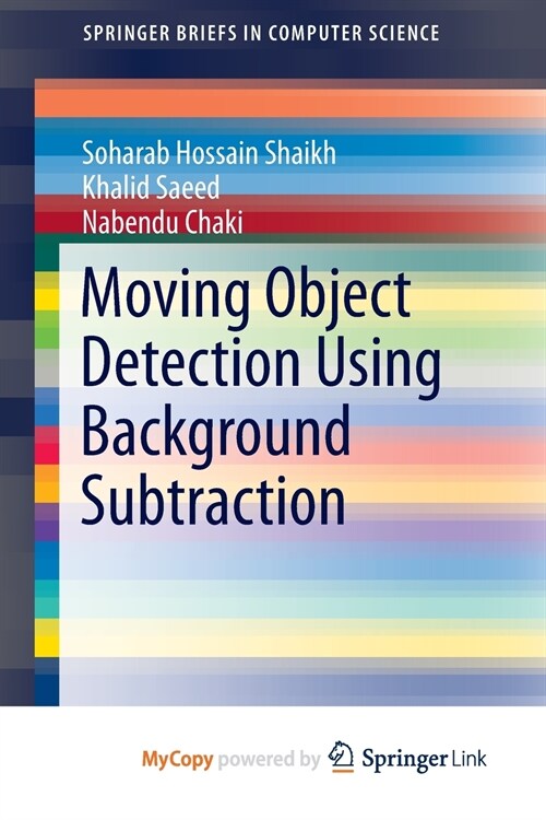 Moving Object Detection Using Background Subtraction (Paperback)