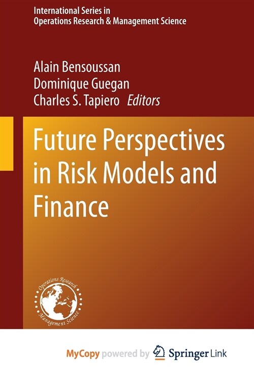 Future Perspectives in Risk Models and Finance (Paperback)