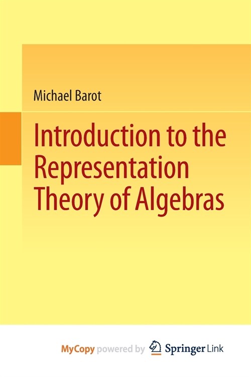 Introduction to the Representation Theory of Algebras (Paperback)
