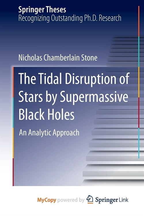 The Tidal Disruption of Stars by Supermassive Black Holes (Paperback)
