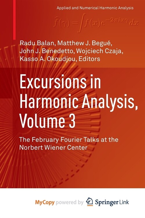 Excursions in Harmonic Analysis, Volume 3 (Paperback)