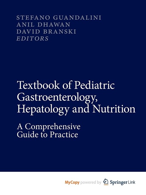 Textbook of Pediatric Gastroenterology, Hepatology and Nutrition (Paperback)