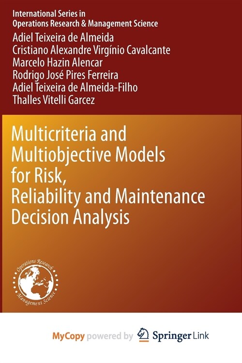 Multicriteria and Multiobjective Models for Risk, Reliability and Maintenance Decision Analysis (Paperback)