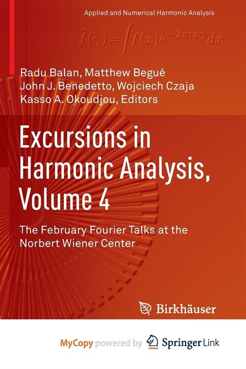 Excursions in Harmonic Analysis, Volume 4 (Paperback)