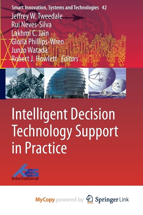 Intelligent Decision Technology Support in Practice (Paperback)