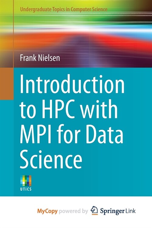 Introduction to HPC with MPI for Data Science (Paperback)