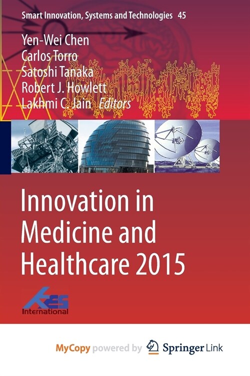 Innovation in Medicine and Healthcare 2015 (Paperback)