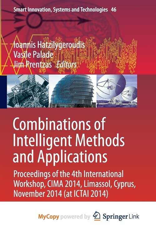 Combinations of Intelligent Methods and Applications (Paperback)