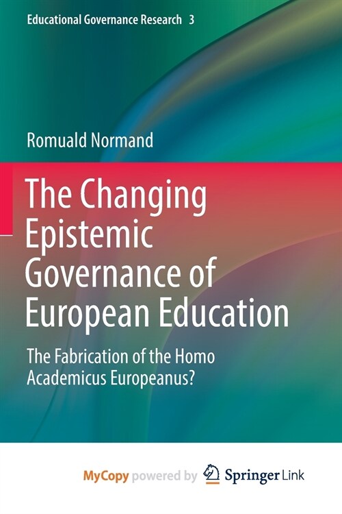 The Changing Epistemic Governance of European Education (Paperback)