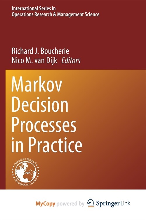 Markov Decision Processes in Practice (Paperback)