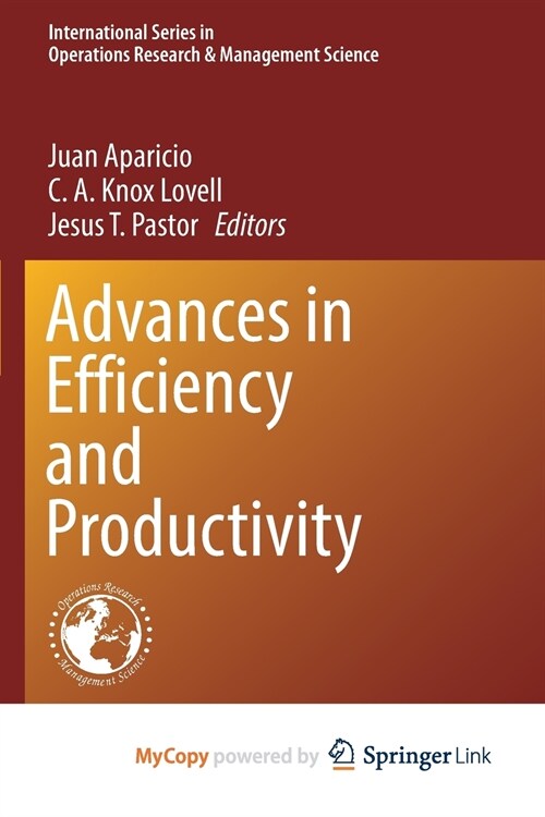 Advances in Efficiency and Productivity (Paperback)