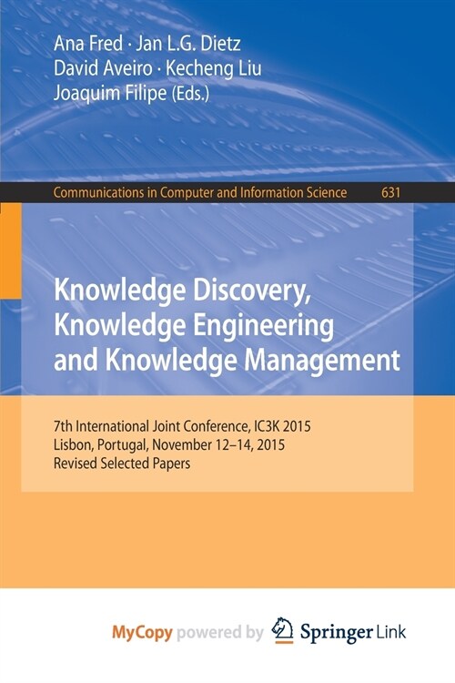 Knowledge Discovery, Knowledge Engineering and Knowledge Management (Paperback)