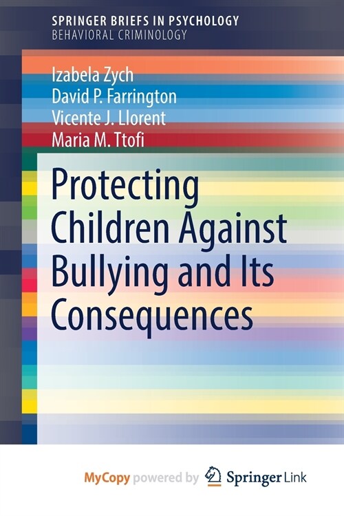 Protecting Children Against Bullying and Its Consequences (Paperback)