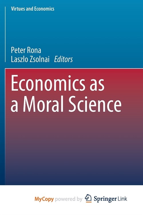 Economics as a Moral Science (Paperback)