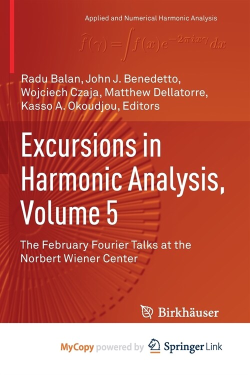 Excursions in Harmonic Analysis, Volume 5 (Paperback)