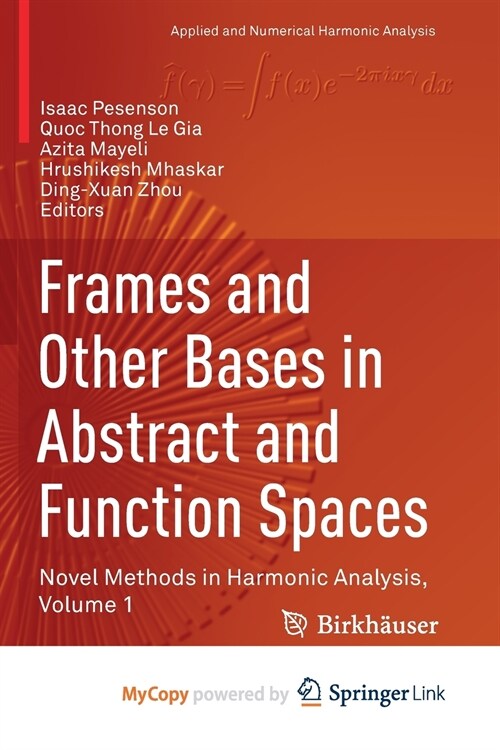 Frames and Other Bases in Abstract and Function Spaces (Paperback)