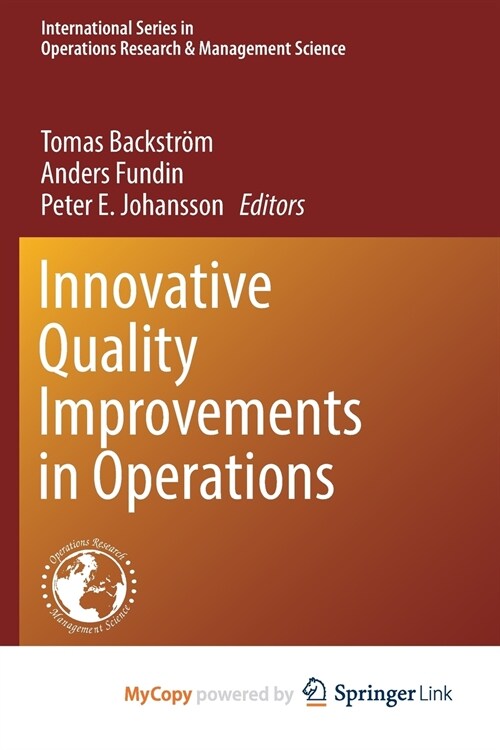 Innovative Quality Improvements in Operations (Paperback)