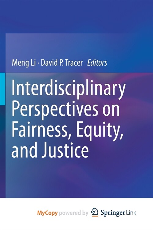 Interdisciplinary Perspectives on Fairness, Equity, and Justice (Paperback)