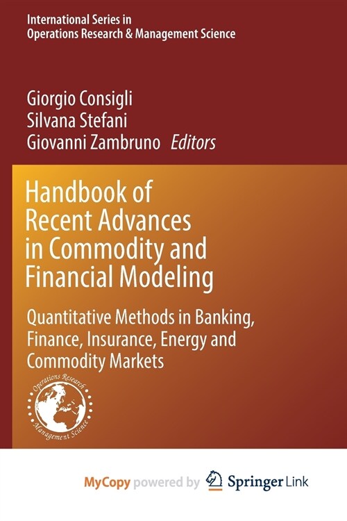 Handbook of Recent Advances in Commodity and Financial Modeling (Paperback)