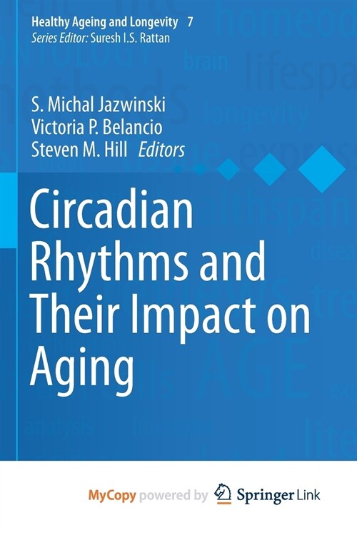 Circadian Rhythms and Their Impact on Aging (Paperback)