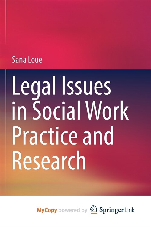 Legal Issues in Social Work Practice and Research (Paperback)