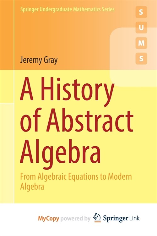 A History of Abstract Algebra (Paperback)