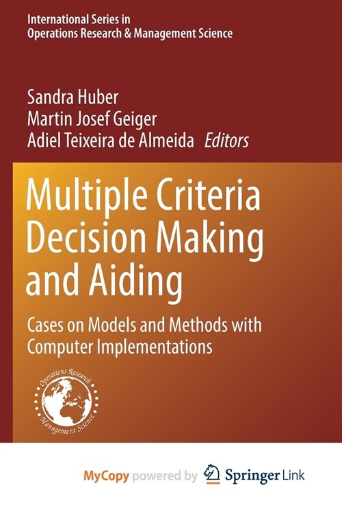 Multiple Criteria Decision Making and Aiding (Paperback)