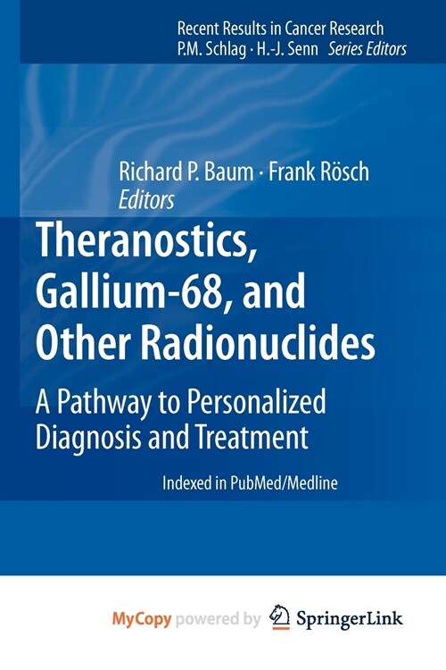 Theranostics, Gallium-68, and Other Radionuclides (Paperback)