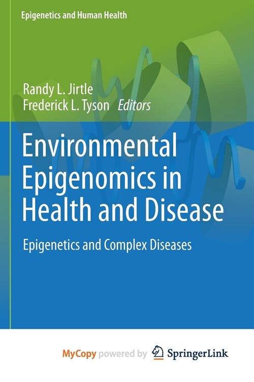 Environmental Epigenomics in Health and Disease (Paperback)