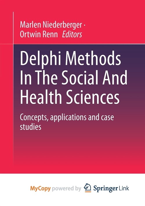 Delphi Methods In The Social And Health Sciences (Paperback)