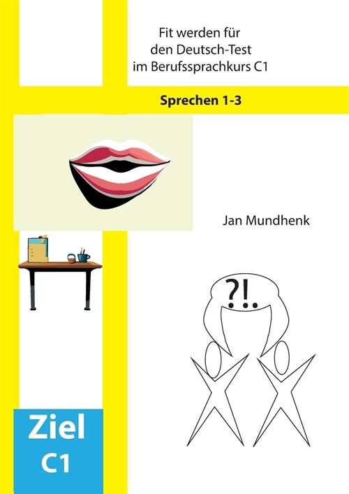 Fit werden f? den Deutsch-Test f? Berufssprachkurse C1: Sprechen 1-3 (Paperback)