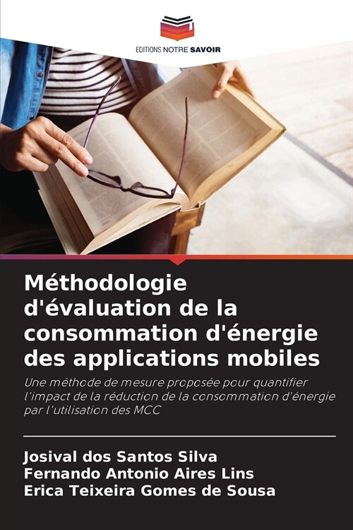 M?hodologie d?aluation de la consommation d?ergie des applications mobiles (Paperback)