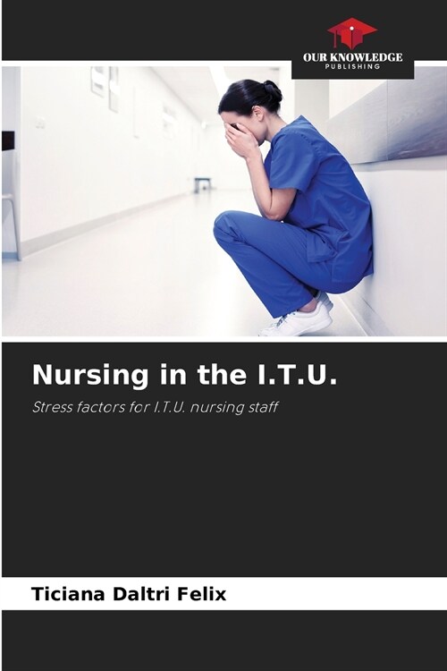 Nursing in the I.T.U. (Paperback)