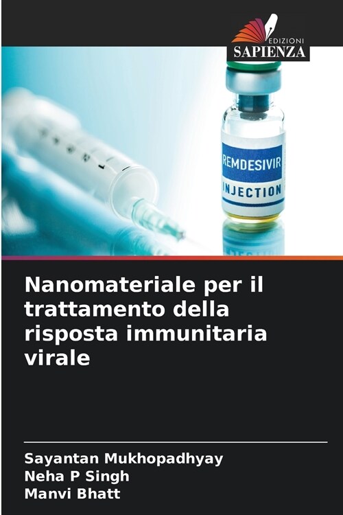 Nanomateriale per il trattamento della risposta immunitaria virale (Paperback)