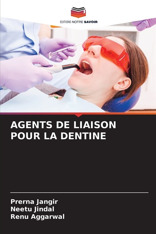 AGENTS DE LIAISON POUR LA DENTINE (Paperback)